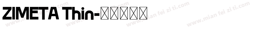 ZIMETA Thin字体转换